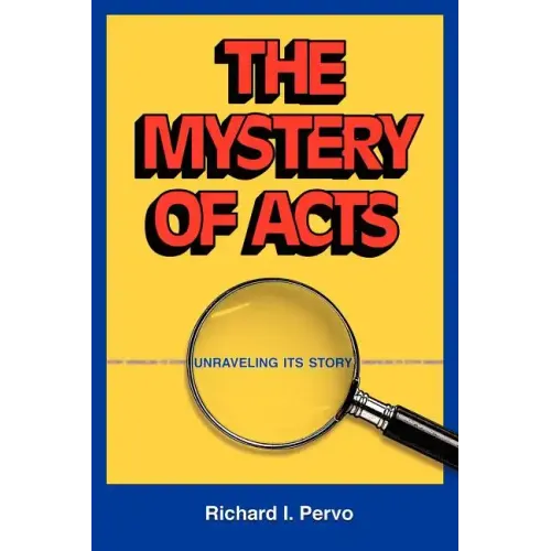 The Mystery of Acts: Unraveling Its Story