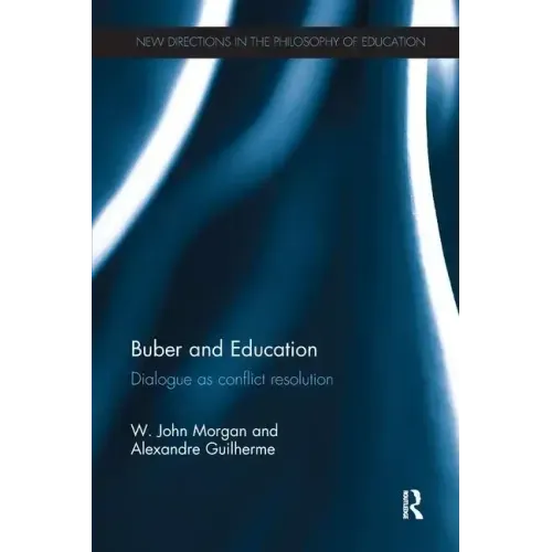 Buber and Education: Dialogue as Conflict Resolution