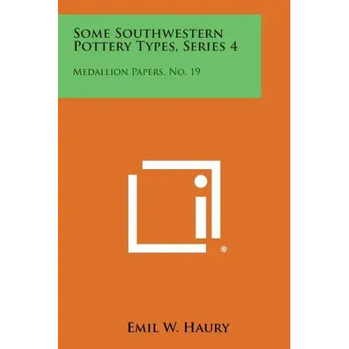 Some Southwestern Pottery Types, Series 4: Medallion Papers, No. 19