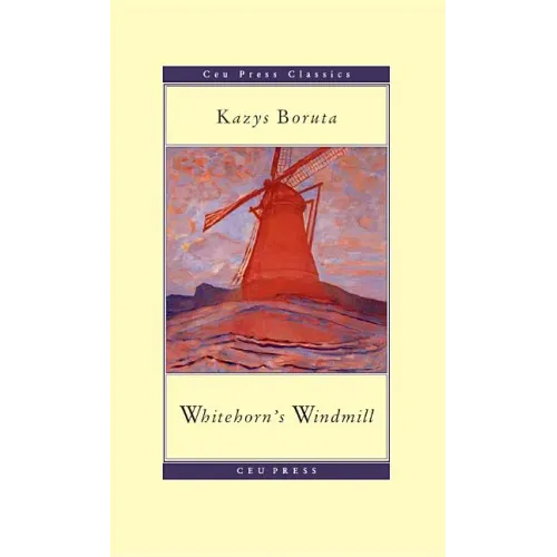 Whitehorn's Windmill: Or, the Unusual Events Once Upon a Time in the Land of Paudruve