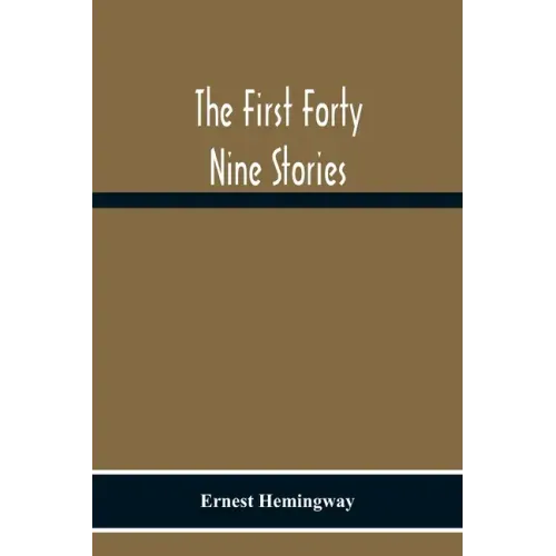 The First Forty Nine Stories