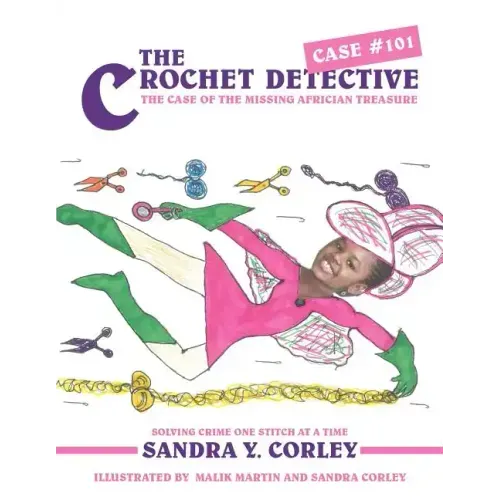 The Crochet Detective Case #101: The Case of the Missing Africian Treasure