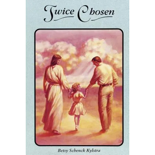 Twice Chosen: One /Woman's Story of Healing