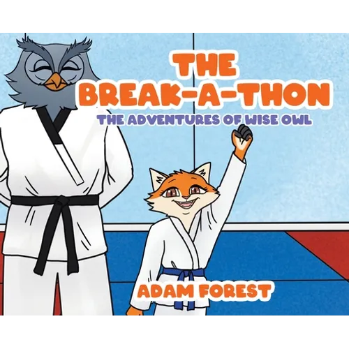 The Break-A-Thon: The Adventures of Wise Owl