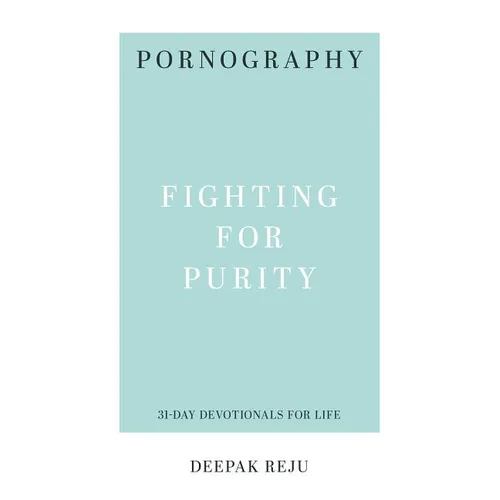 Pornography: Fighting for Purity