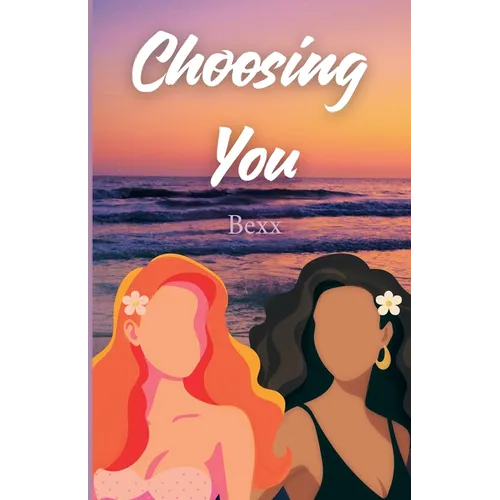 Choosing You