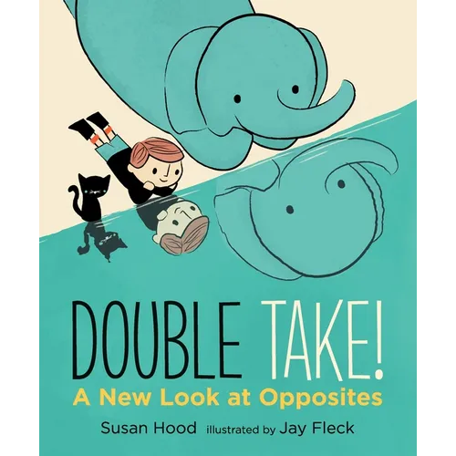 Double Take! a New Look at Opposites