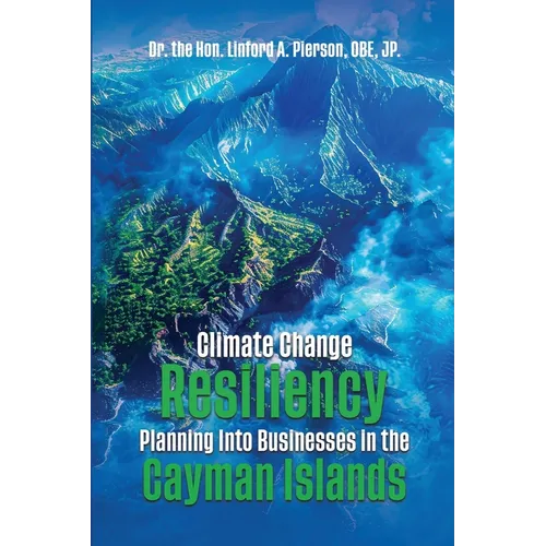 Climate Change Resiliency Planning Into Businesses in the Cayman Islands