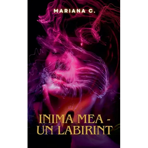 inima mea - un labirint
