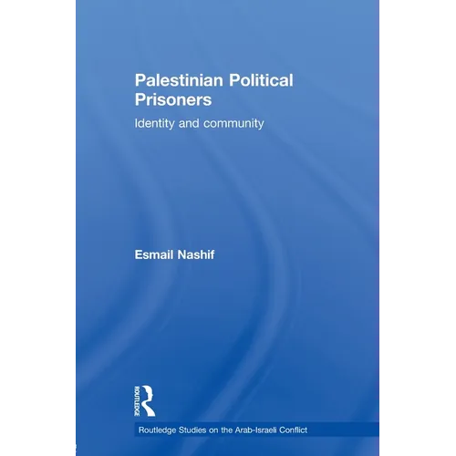 Palestinian Political Prisoners: Identity and community