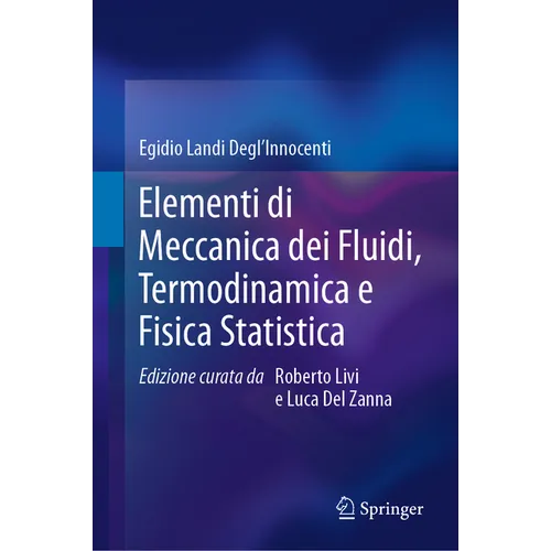 Elementi Di Meccanica Dei Fluidi, Termodinamica E Fisica Statistica