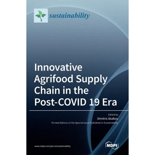 Innovative Agrifood Supply Chain in the Post-COVID 19 Era - Hardcover