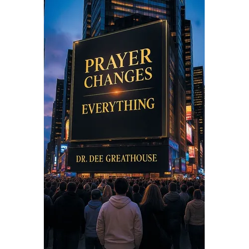 Prayer Changes Everything