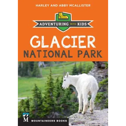 Glacier National Park: Adventuring with Kids