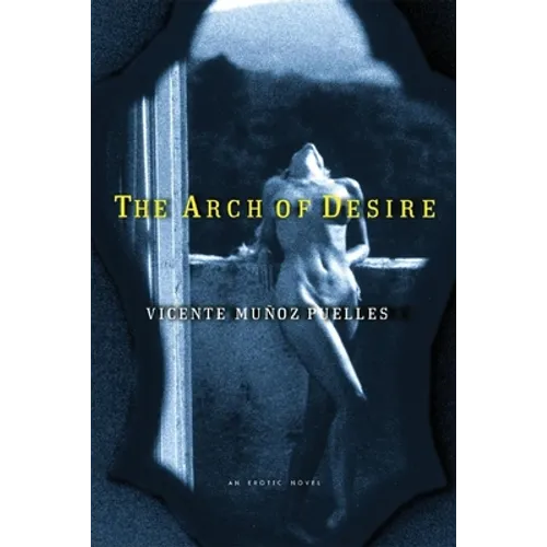 The Arch of Desire - Paperback