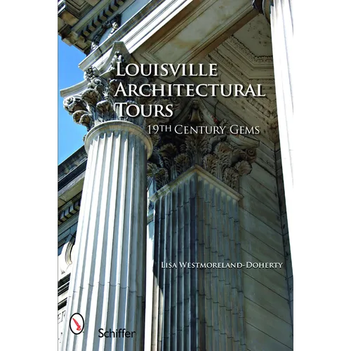 Louisville Architectural Tours: 19th Century Gems