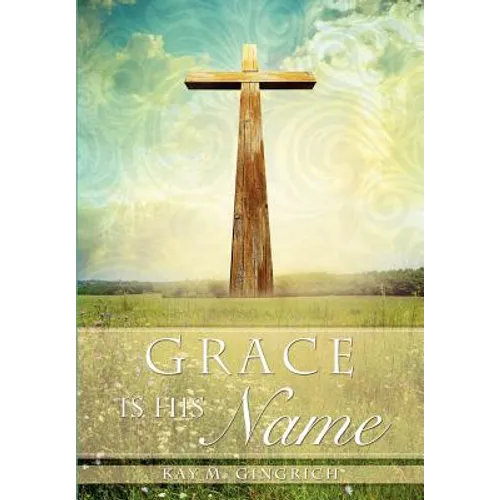Grace is His Name