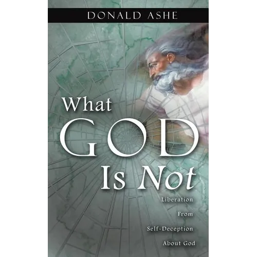What God Is Not