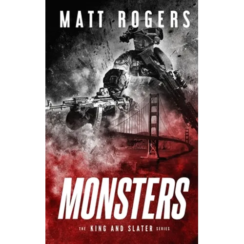 Monsters: A King & Slater Thriller
