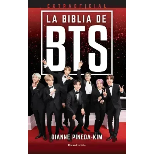 La Biblia de Bts Extraoficial/ The Unofficial Bts Bible