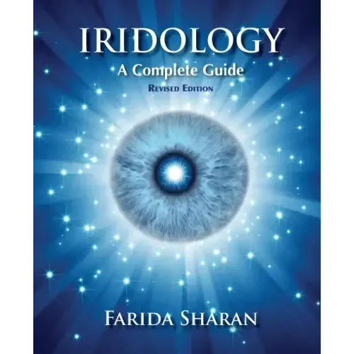 Iridology - A Complete Guide, revised edition
