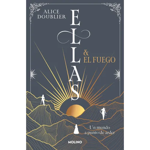 Ellas Y El Fuego. Un Mundo a Punto de Arder / Them and the Fire - Paperback
