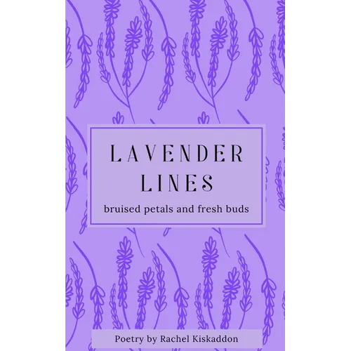 Lavender Lines: broken petals and fresh buds