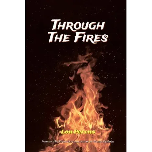 Through the Fires: The Wizard's Way