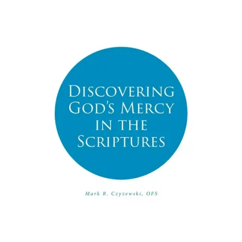 Discovering God's Mercy in the Scriptures