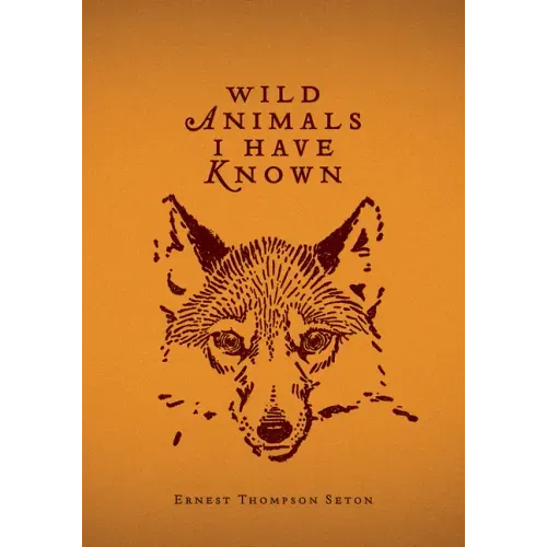 Wild Animals I Have Known