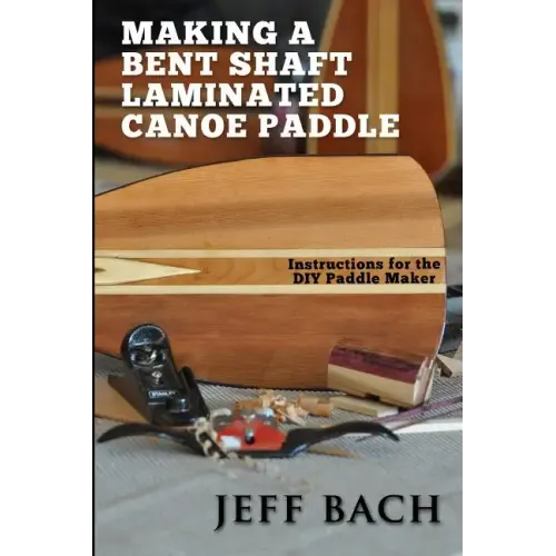making a bent shaft laminated canoe paddle