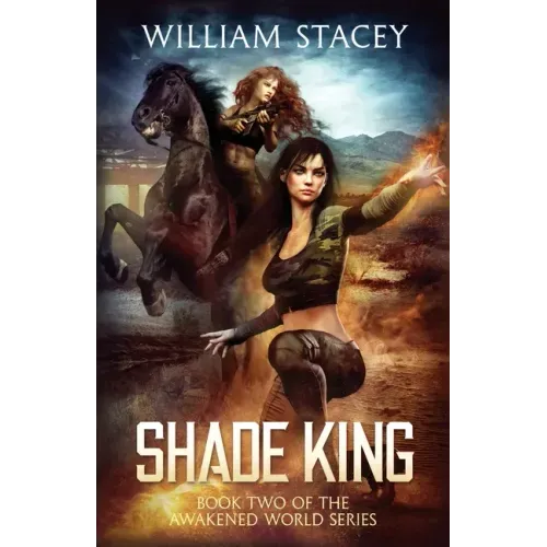 Shade King: An Urban Fantasy Military Adventure