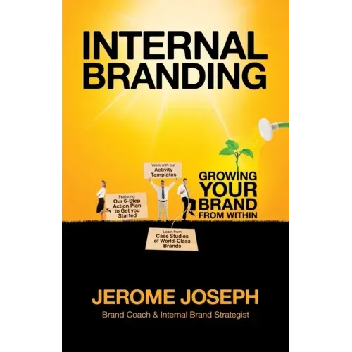 Internal Branding: Growing Your Brand from Within