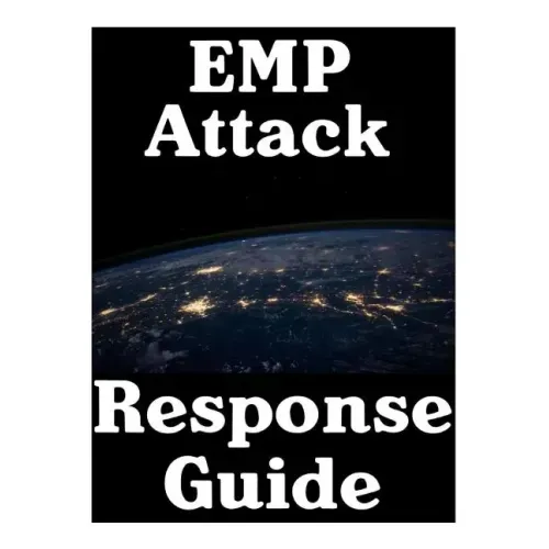 EMP Attack Response Plan: 17 Critical Lessons On How To Properly Respond To An EMP Attack The Moment It Strikes