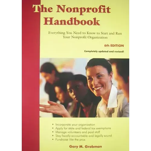 The Nonprofit Handbook: Everything You Need to Know to Start and Run Your Nonprofit Organization