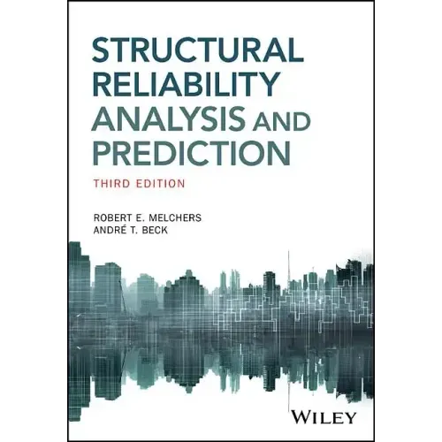 Structural Reliability Analysis and Prediction