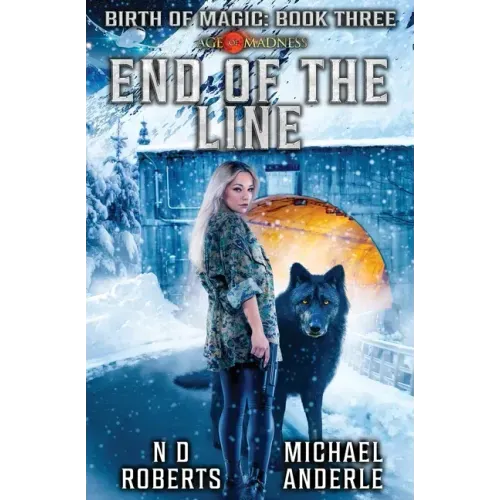 End Of The Line: Birth of Magic Book 3