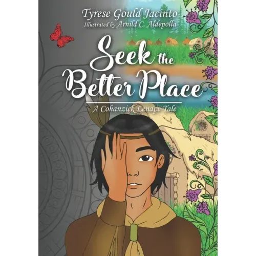 Seek the Better Place: A Cohanzick Lenape Tale