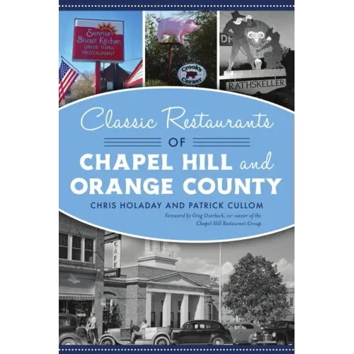 Classic Restaurants of Chapel Hill and Orange County