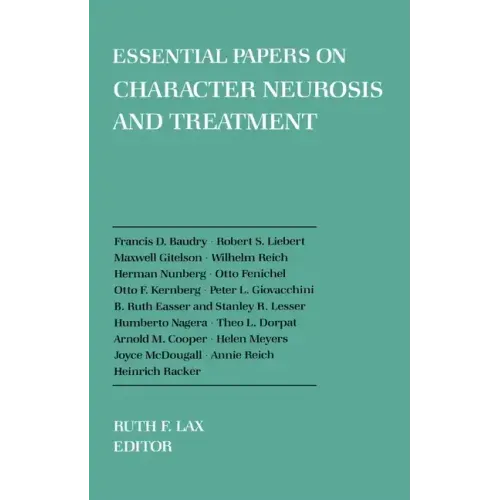 Essential Papers on Character Neurosis & Treatment