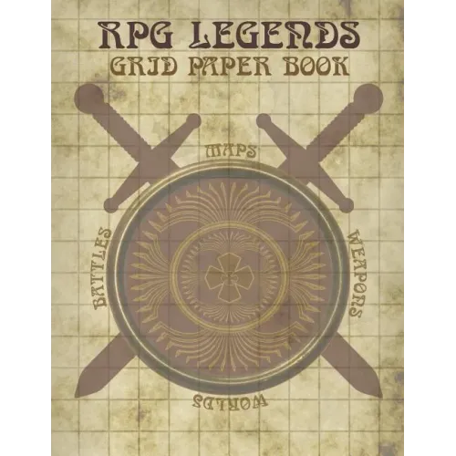 RPG Legends Grid Paper Book: Large Role Playing Graph Paper Book, Ideal for Creating Fantasy Maps, Worlds and Much More