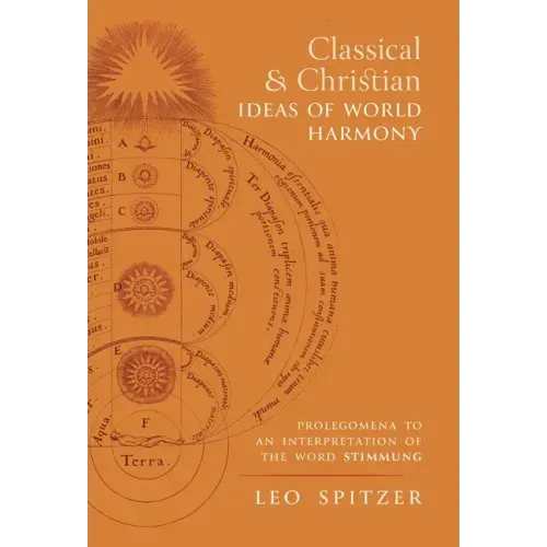 Classical and Christian Ideas of World Harmony: Prolegomena to an Interpretation of the Word Stimmung