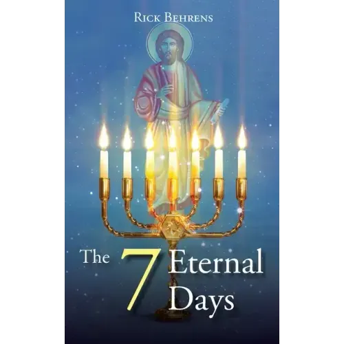 The 7 Eternal Days