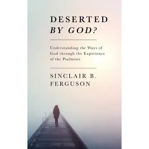 Deserted by God?