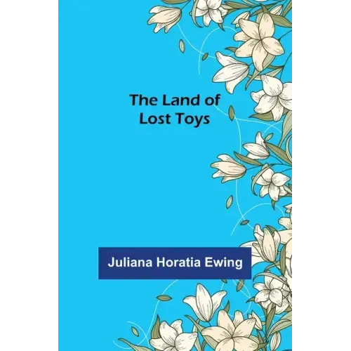 The Land of Lost Toys