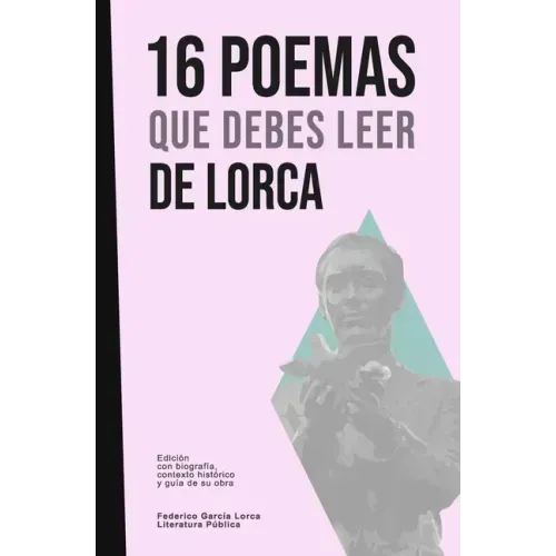 16 poemas que debes leer de Lorca