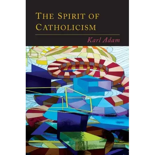 The Spirit of Catholicism