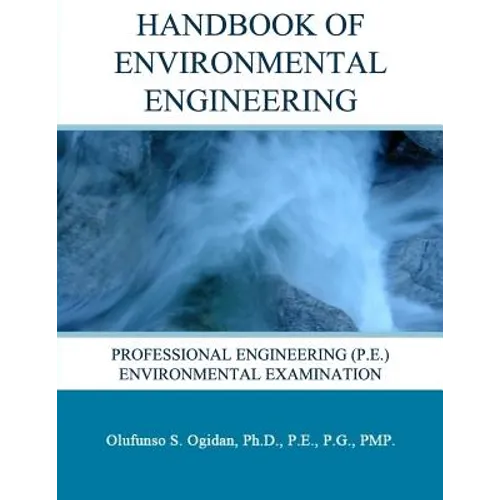 Handbook of Environmental Engineering: Professional Engineering (P.E.) Environmental Examination