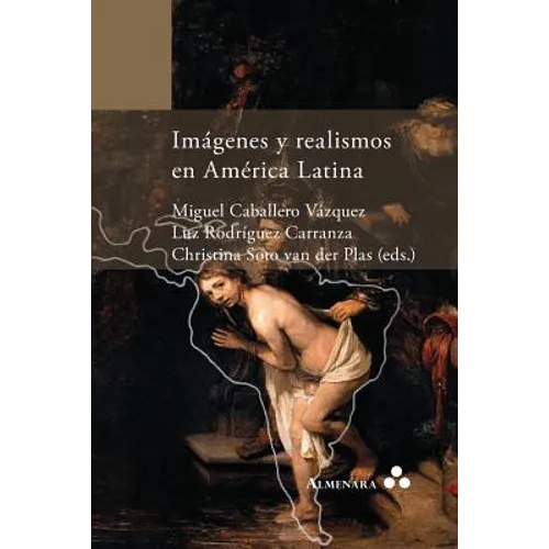 Imágenes y realismos en América Latina