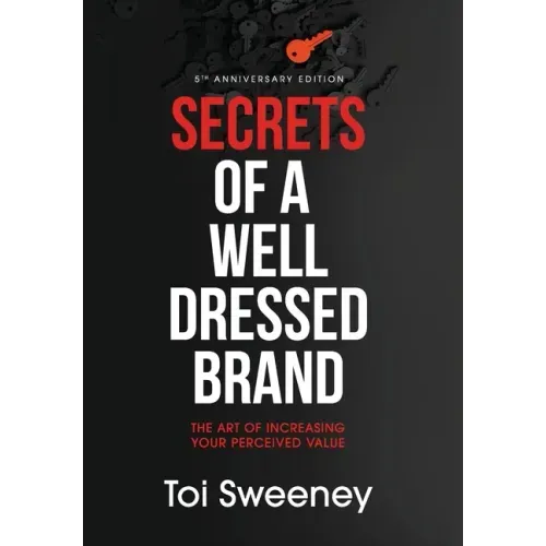 Secrets of a Well Dressed Brand: The Art of Increasing Your Perceived Value